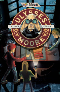 Image of Seri Ulysses Moore : Kunci Utama